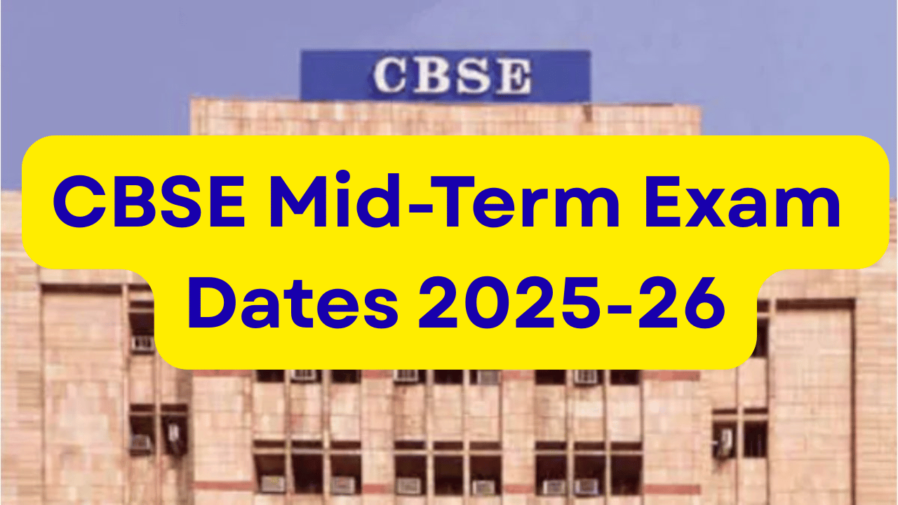 CBSE Mid-Term Exam Dates 2025-26