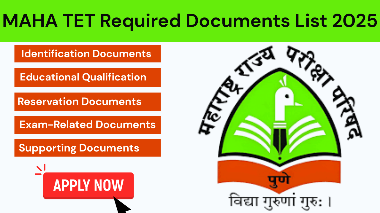 MAHA TET Required Documents List 2025
