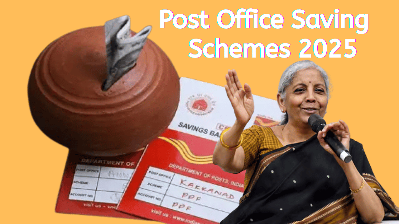 Post Office Saving Schemes 2025